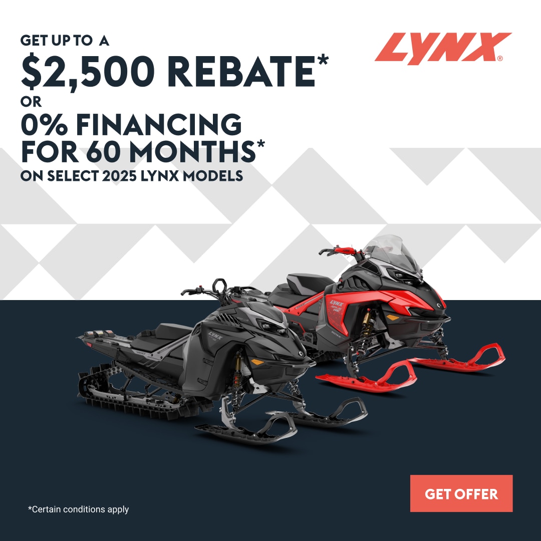 Get up to $2,000 rebate of 0% financing for 60 months on select 2025 Lynx models
